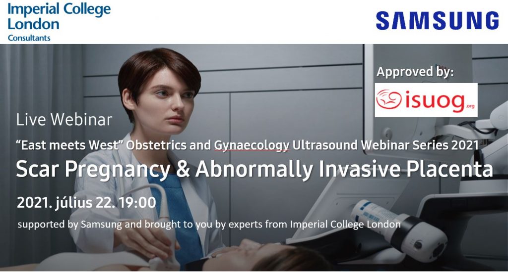 “East meets West” Obstetrics and Gynaecology Ultrasound Webinar Series 2021 - Scar Pregnancy & Abnormally Invasive Placenta - header image