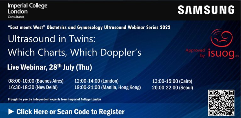 "East meets West” Obstetrics and Gynaecology Ultrasound Webinar Series 2022 - Ultrasound in Twins: Which Charts, Which Doppler’s